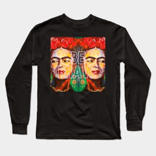 Be brave frida Long Sleeve T-Shirt